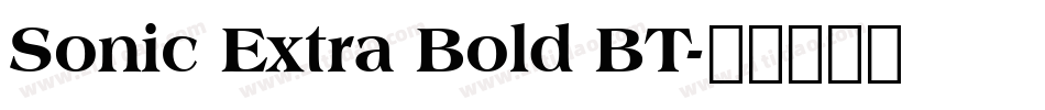 Sonic Extra Bold BT字体转换